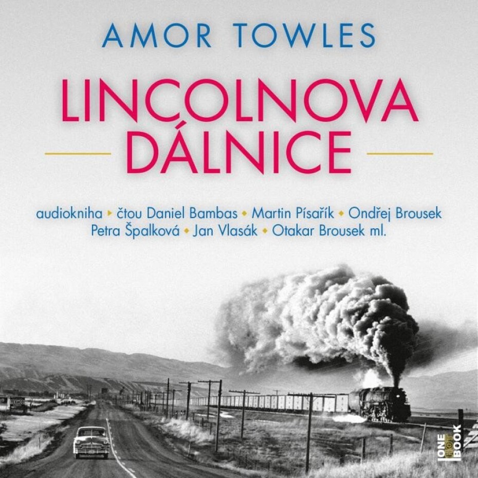 Lincolnova dálnice - 2 CDmp3 (Čte Daniel Bambas, Martin Písařík, Ondřej Brousek, Petra Špalková, Jan Vlasák, Otakar Brousek ml.) - Amor Towles - main (0)