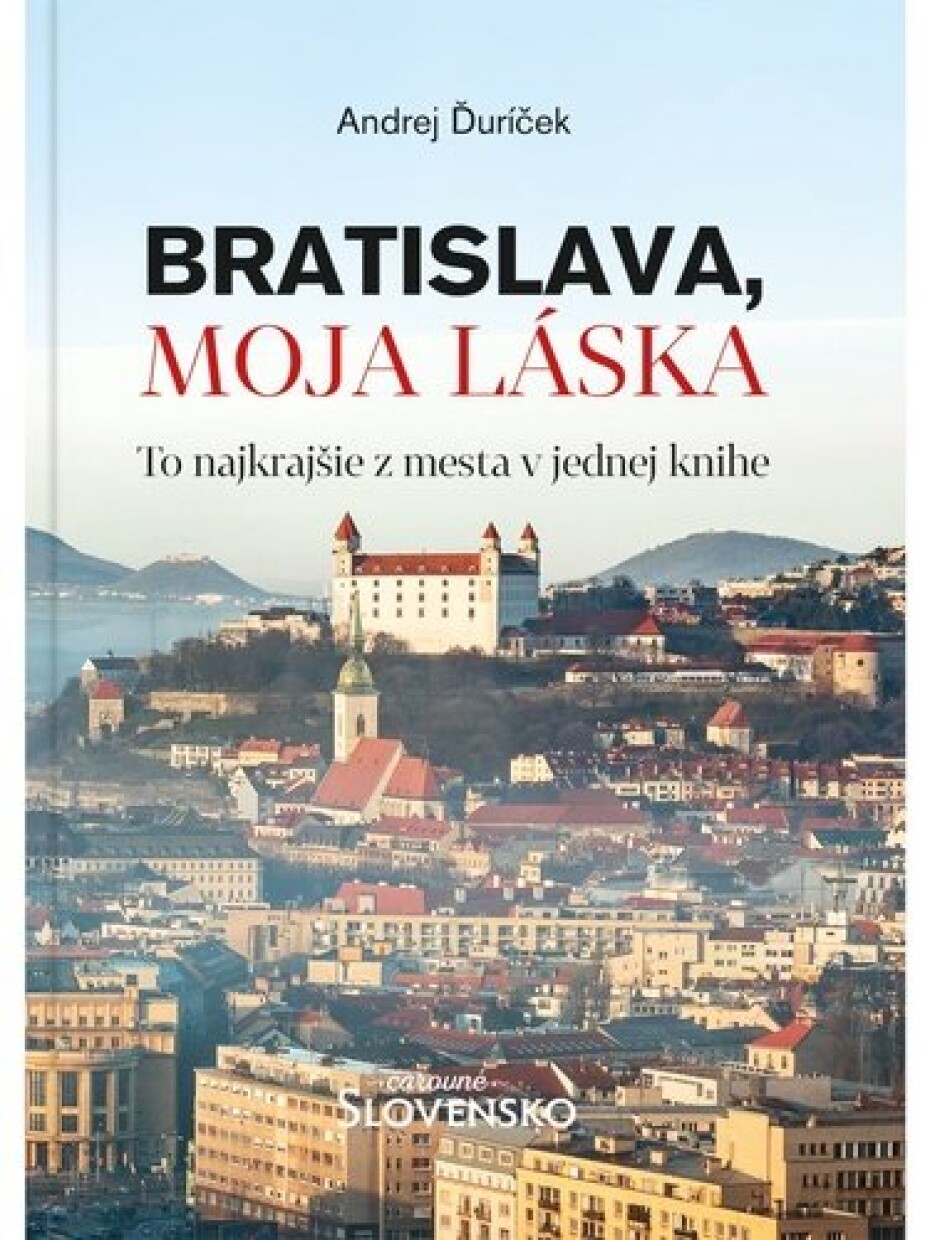 Bratislava, moja láska - Andrej Ďuríček - main (0)