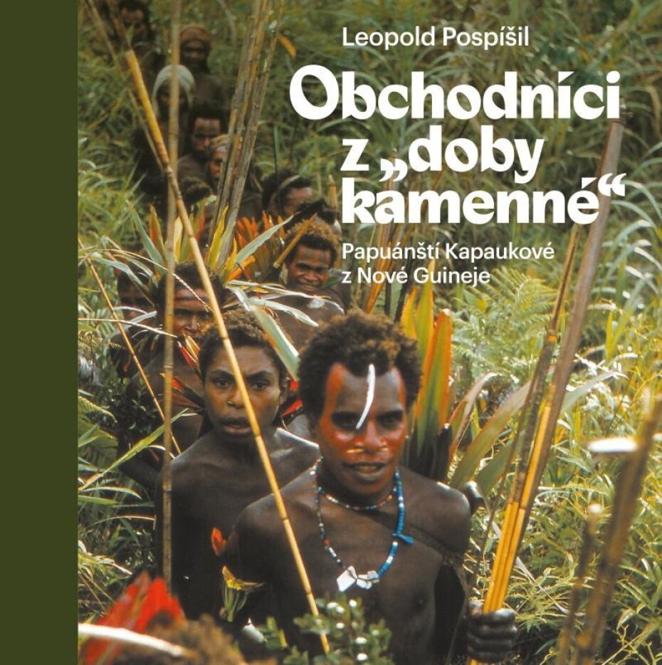 Obchodníci z „doby kamenné“ - Papuánští Kapaukové z Nové Guineje - Leopold Pospíšil - main (0)