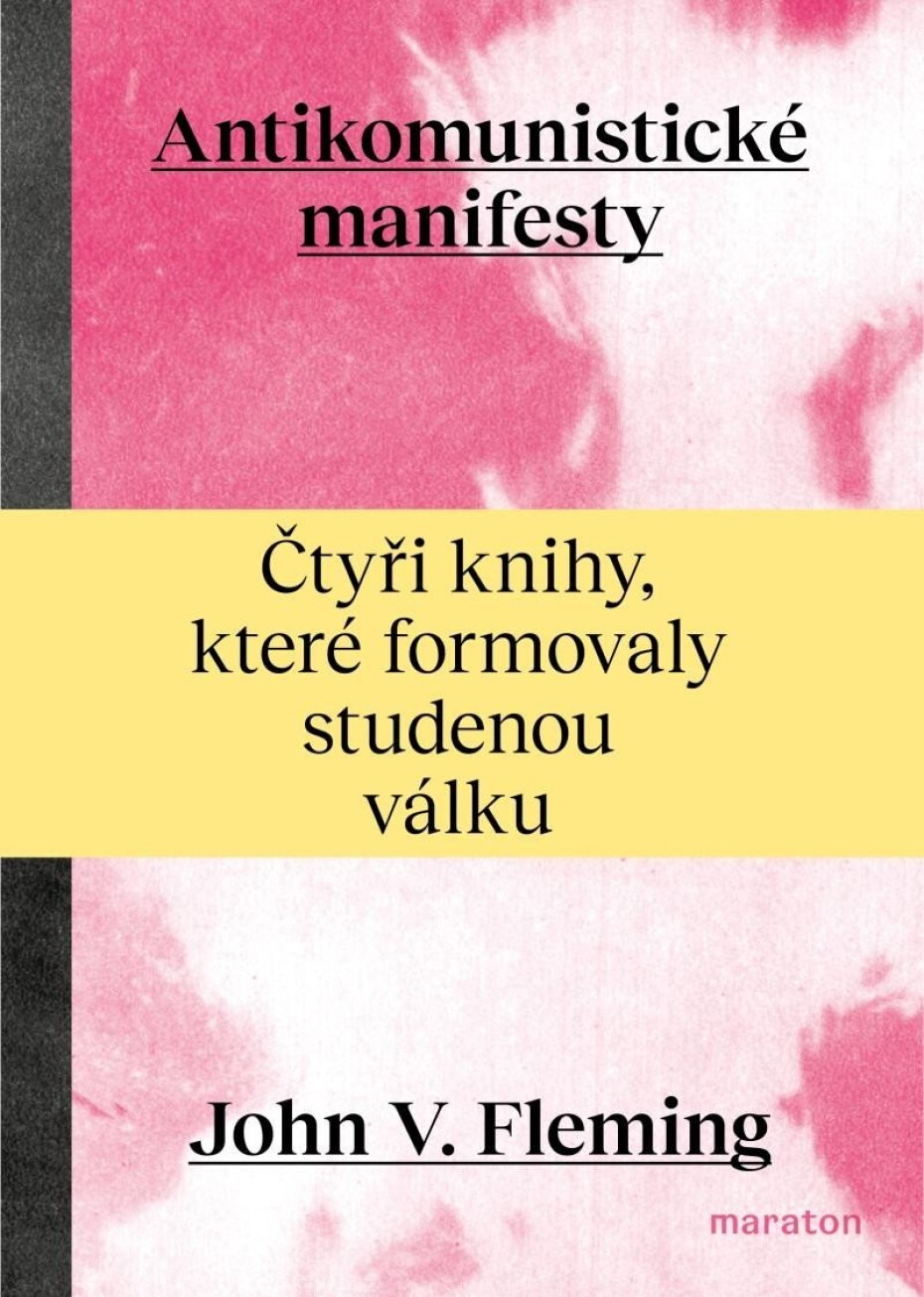 Antikomunistické manifesty - Čtyři knihy, které formovaly studenou válku - John V. Fleming - main (0)