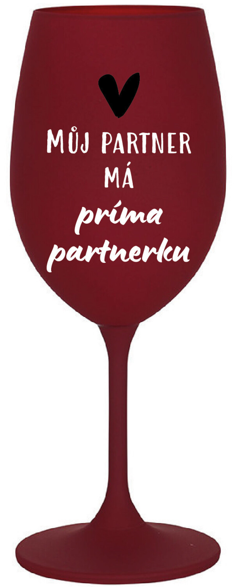 MŮJ PARTNER MÁ PRIMA PARTNERKU - bordo sklenice na víno 350 ml - main (0)