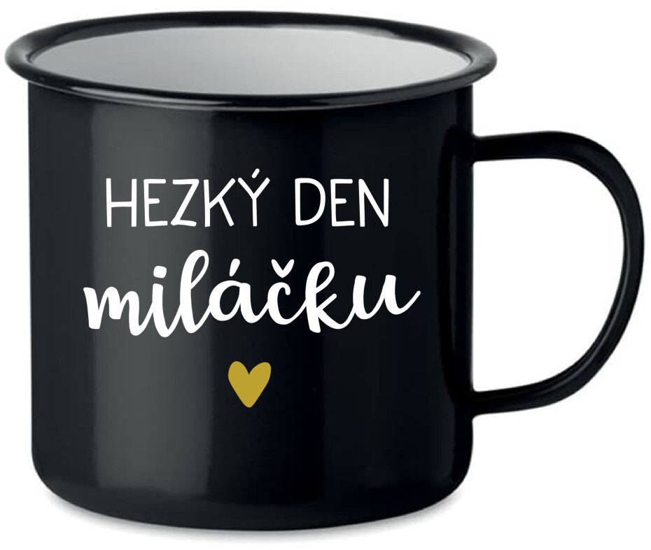 HEZKÝ DEN MILÁČKU - černý plecháček 350 ml - main (0)