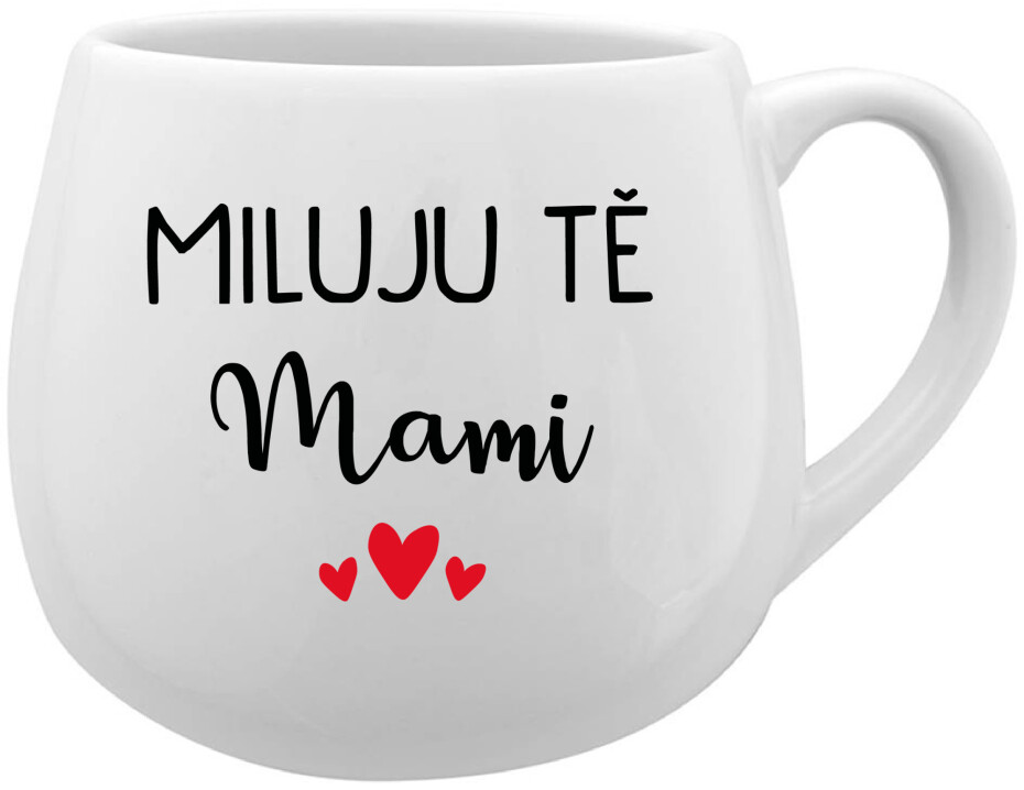 MILUJU TĚ MAMI - bílý keramický hrníček 300 ml - main (0)