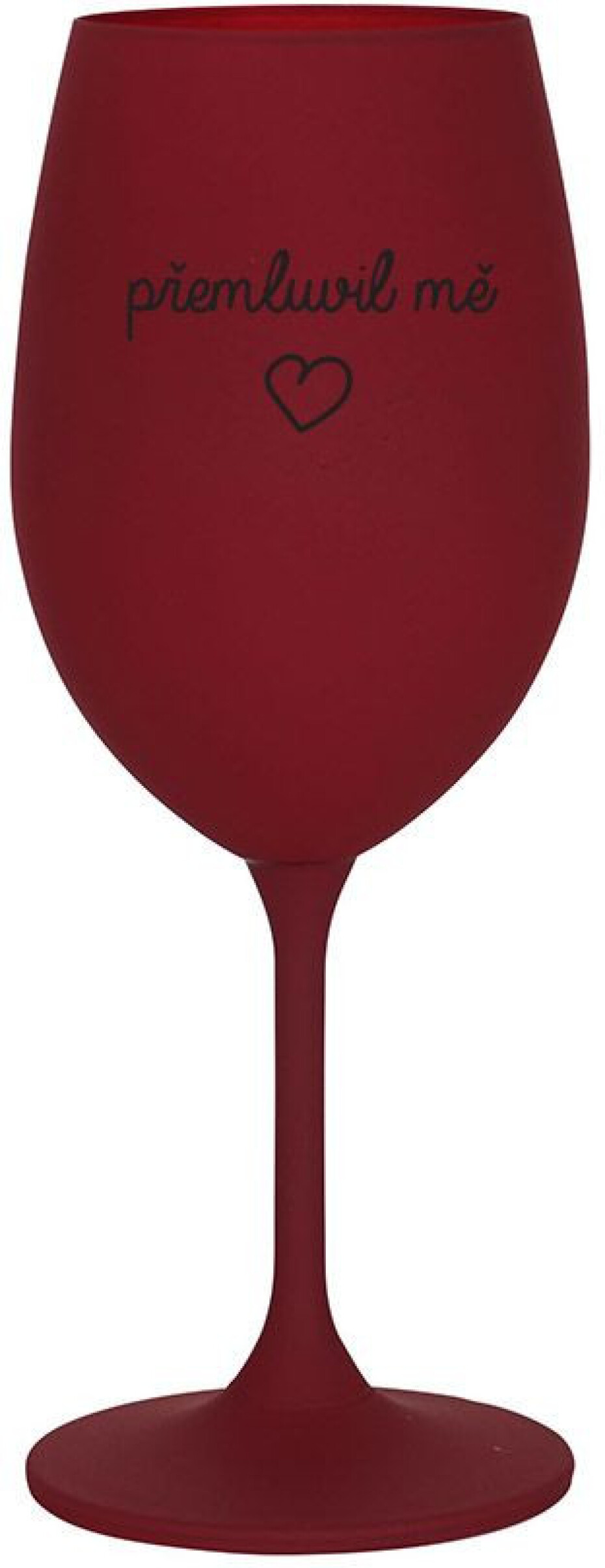 PŘEMLUVIL MĚ - bordo sklenice na víno 350 ml - main (0)