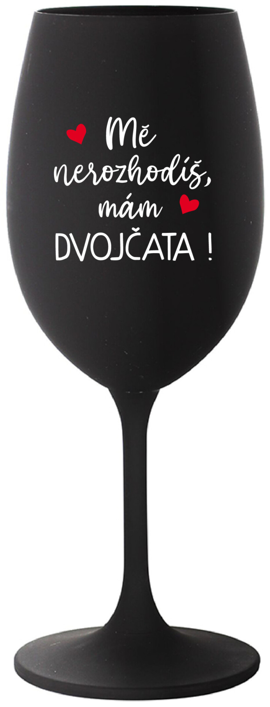 MĚ NEROZHODÍŠ, MÁM DVOJČATA! - černá sklenice na víno 350 ml - main (0)