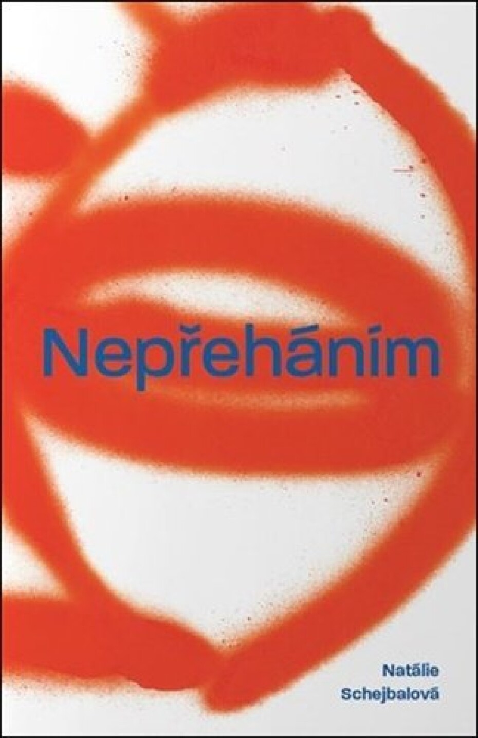 Nepřeháním - Natálie Schejbalová - main (0)