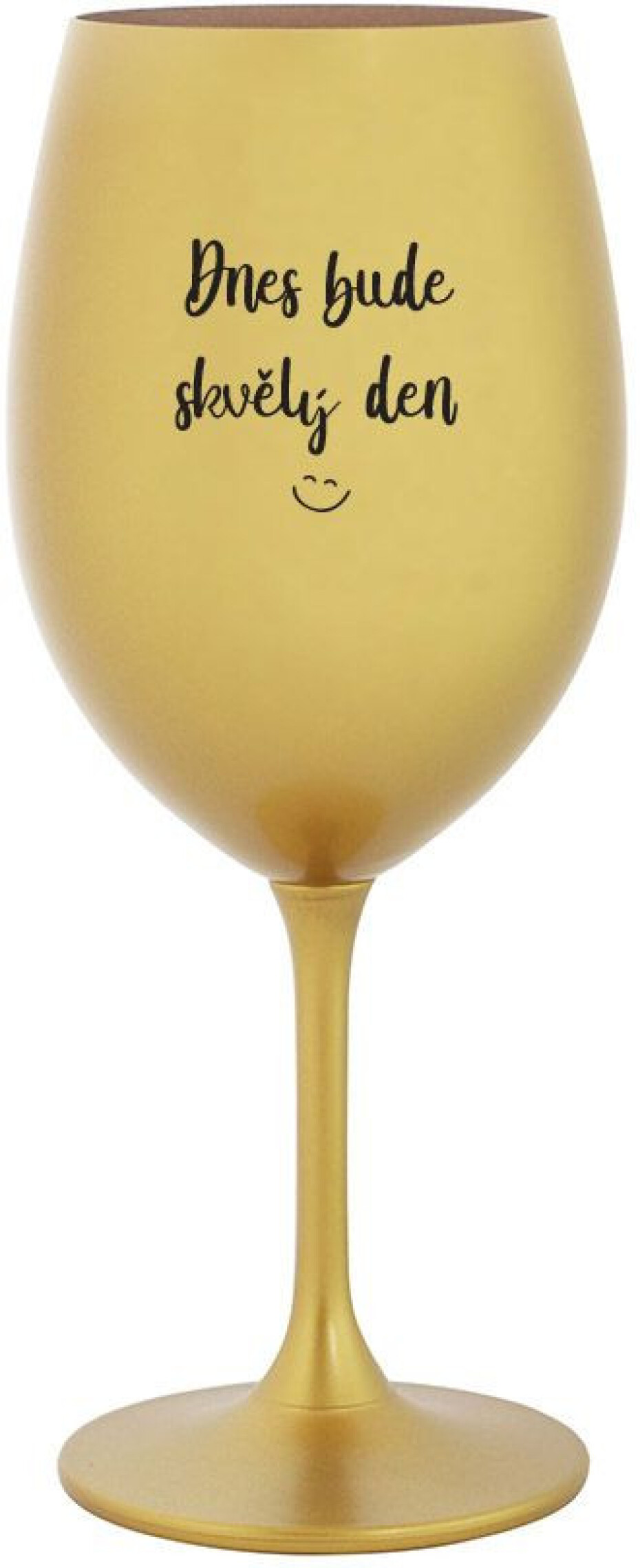 DNES BUDE SKVĚLÝ DEN - zlatá sklenice na víno 350 ml - main (0)