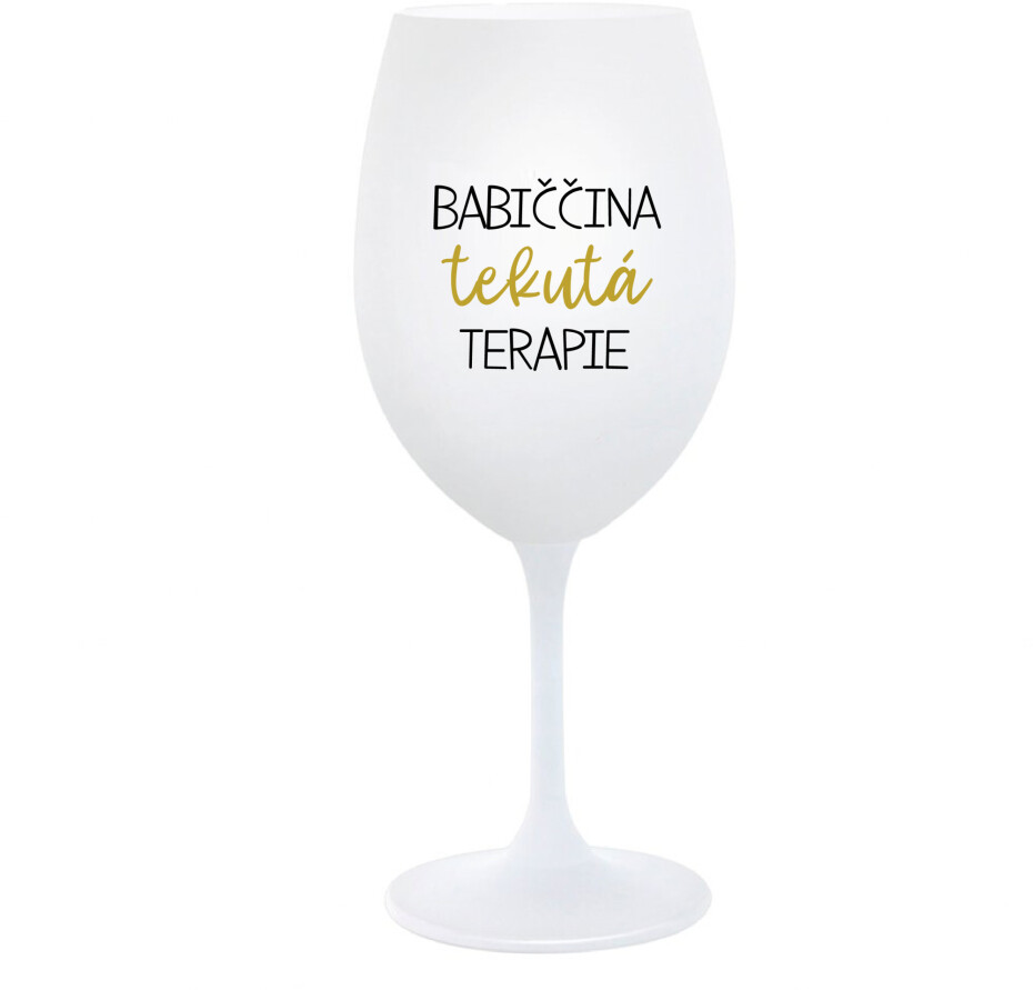 BABIČČINA TEKUTÁ TERAPIE - bílá  sklenice na víno 350 ml - main (0)