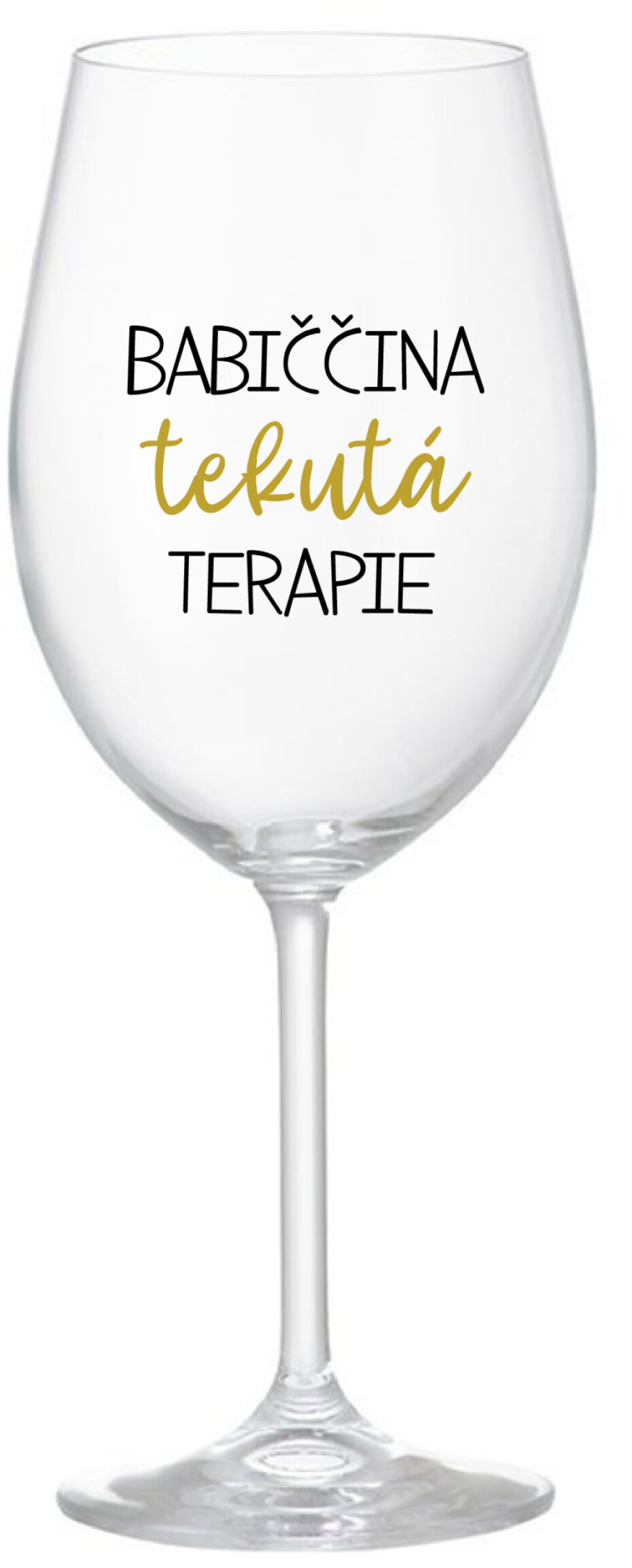 BABIČČINA TEKUTÁ TERAPIE - čirá sklenice na víno 350 ml - main (0)