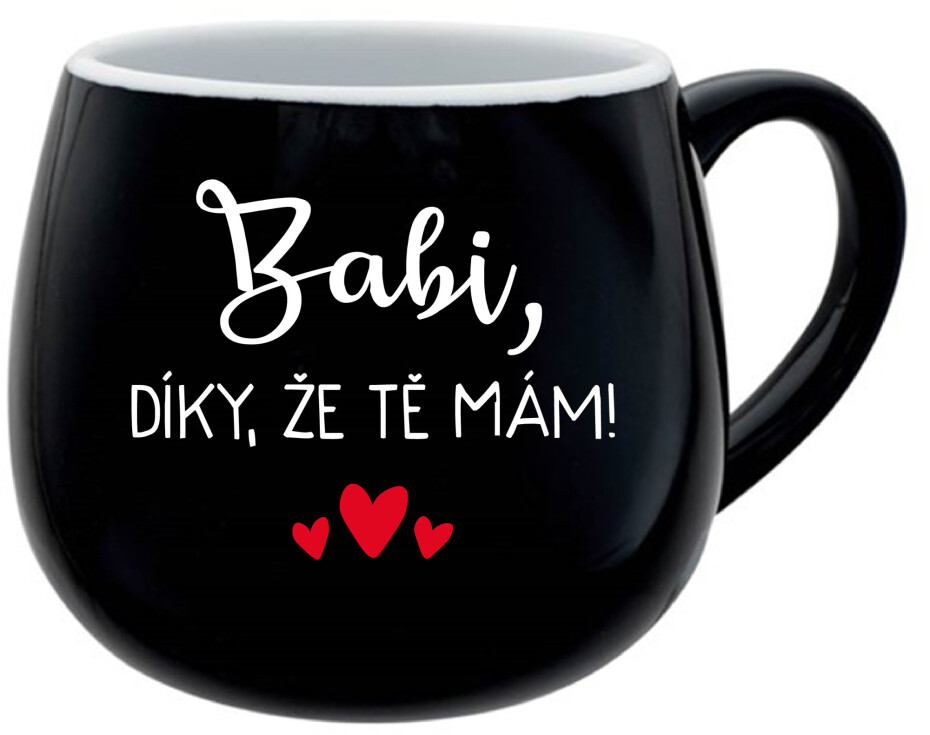 BABI, DÍKY, ŽE TĚ MÁM! - černý keramický hrníček 300 ml - main (0)
