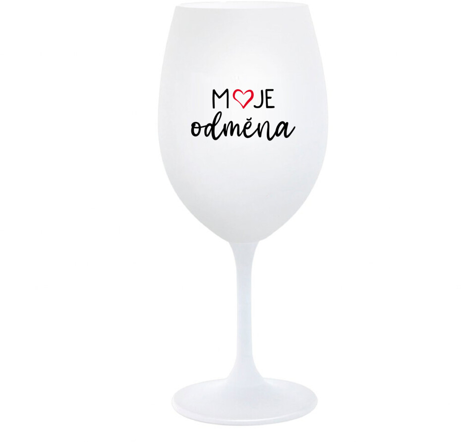 MOJE ODMĚNA - bílá  sklenice na víno 350 ml - main (0)