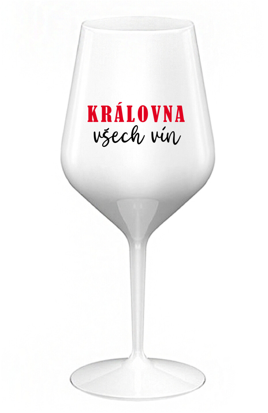 KRÁLOVNA VŠECH VÍN - bílá nerozbitná sklenice na víno 470 ml - main (0)