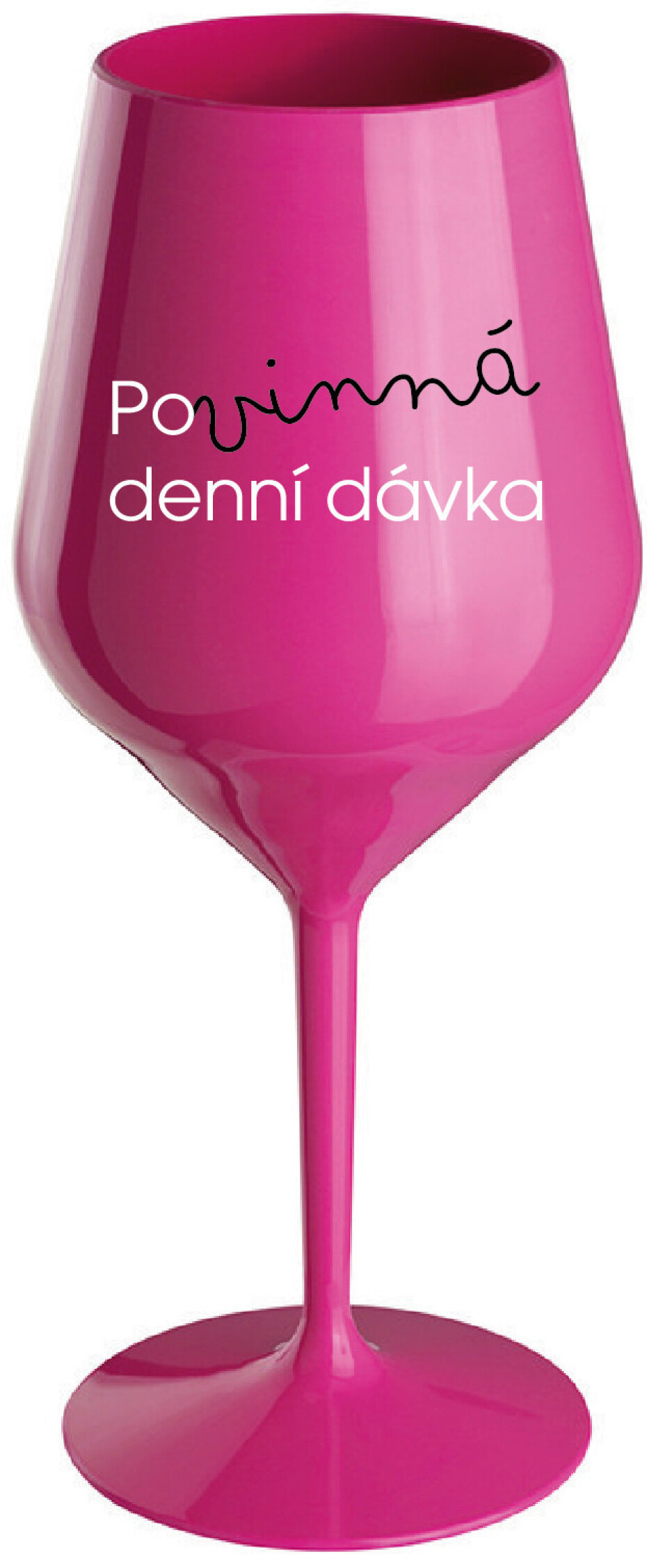 POVINNÁ DENNÍ DÁVKA - růžová nerozbitná sklenice na víno 470 ml - main (0)