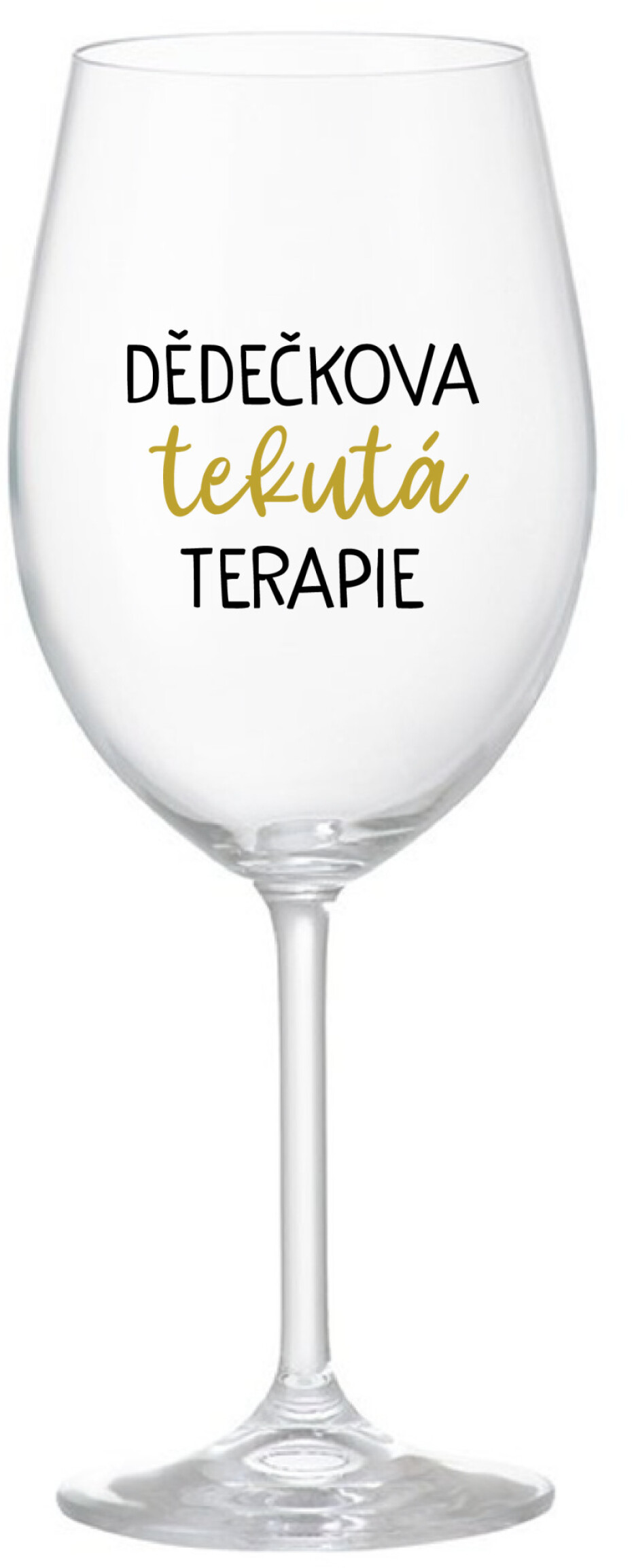 DĚDEČKOVA TEKUTÁ TERAPIE - čirá sklenice na víno 350 ml - main (0)