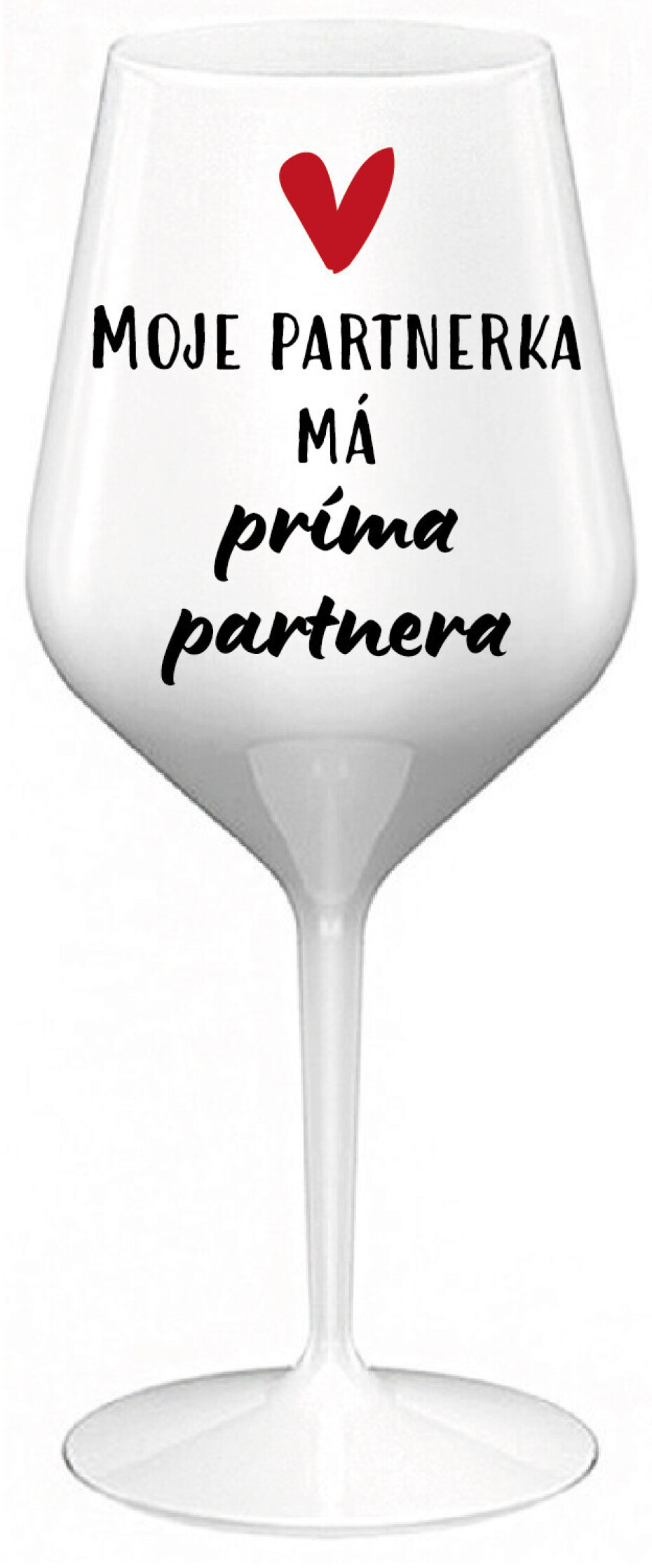MOJE PARTNERKA MÁ PRÍMA PARTNERA - bílá nerozbitná sklenice na víno 470 ml - main (0)