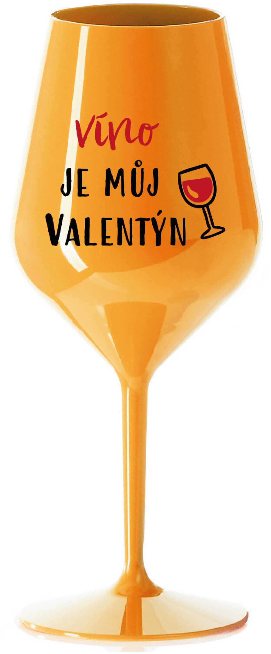 VÍNO JE MŮJ VALENTÝN - oranžová nerozbitná sklenice na víno 470 ml - main (0)