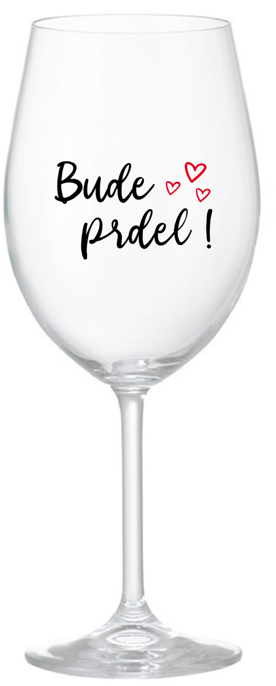 BUDE PRDEL! - čirá sklenice na víno 350 ml - main (0)