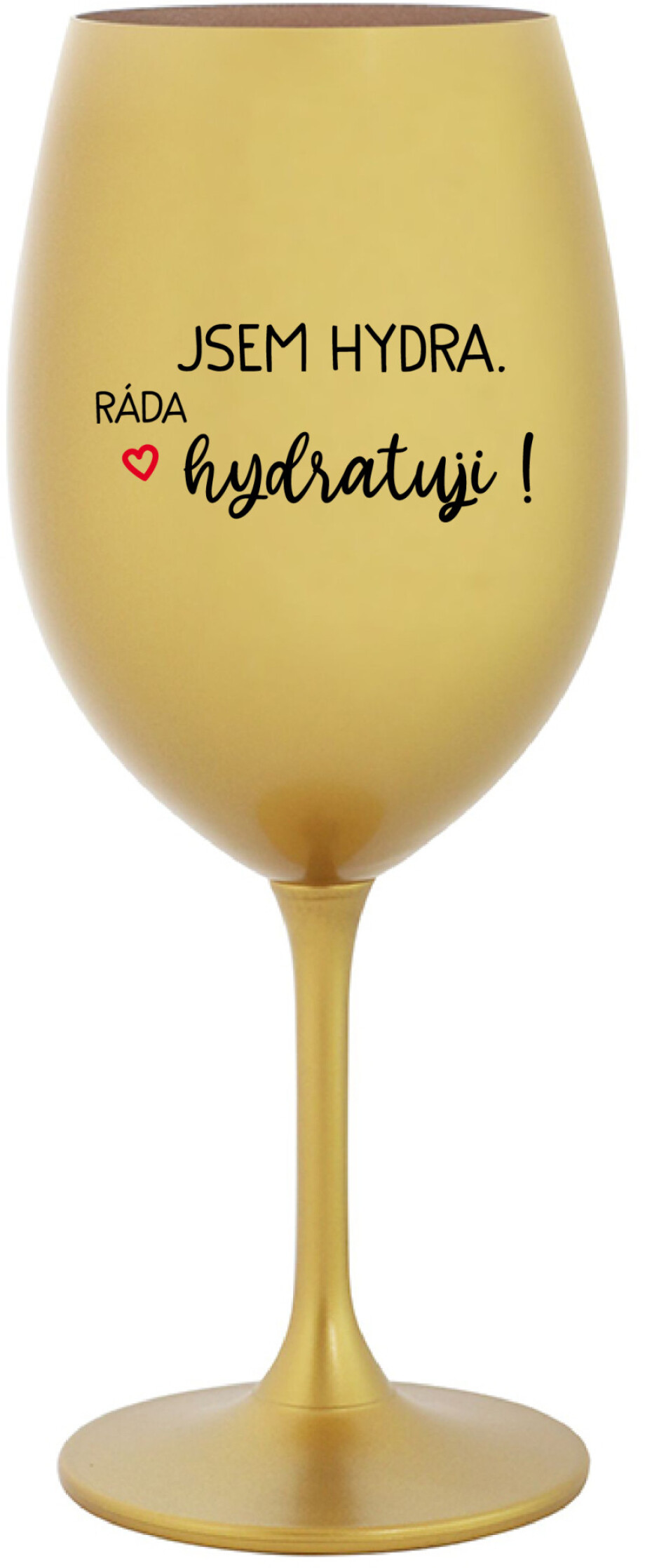 JSEM HYDRA. RÁDA HYDRATUJI! - zlatá sklenice na víno 350 ml - main (0)