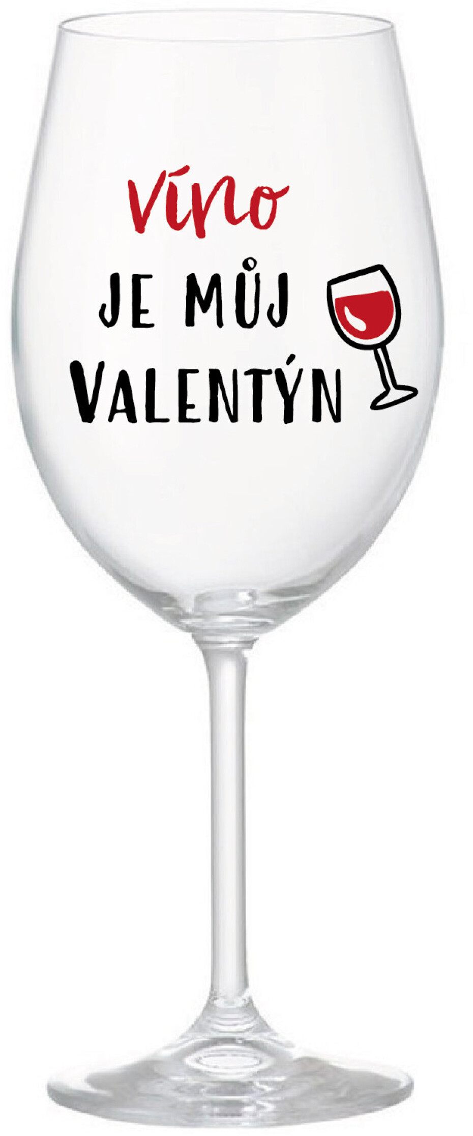VÍNO JE MŮJ VALENTÝN - čirá sklenice na víno 350 ml - main (0)