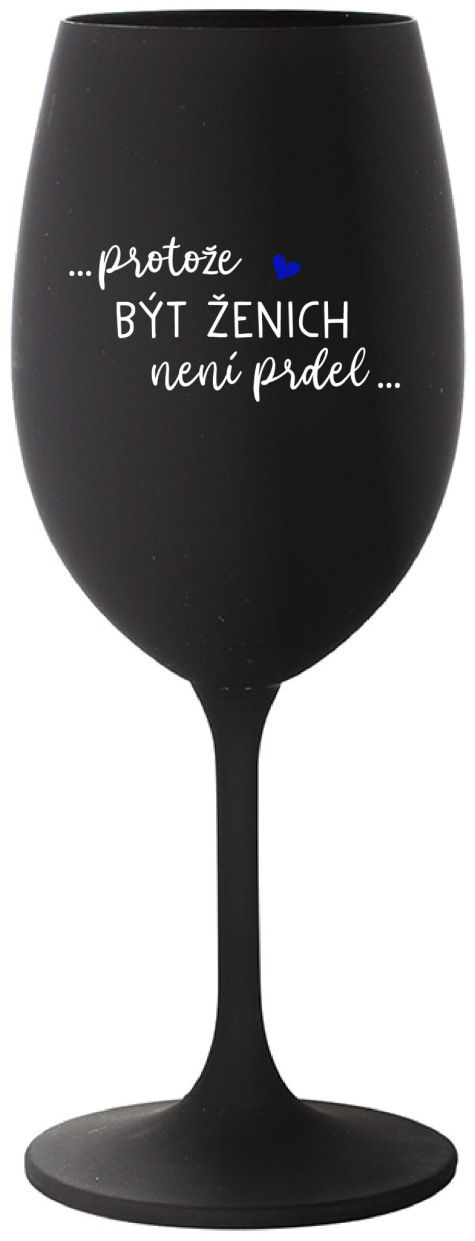 ...PROTOŽE BÝT ŽENICH NENÍ PRDEL... - černá sklenice na víno 350 ml - main (0)