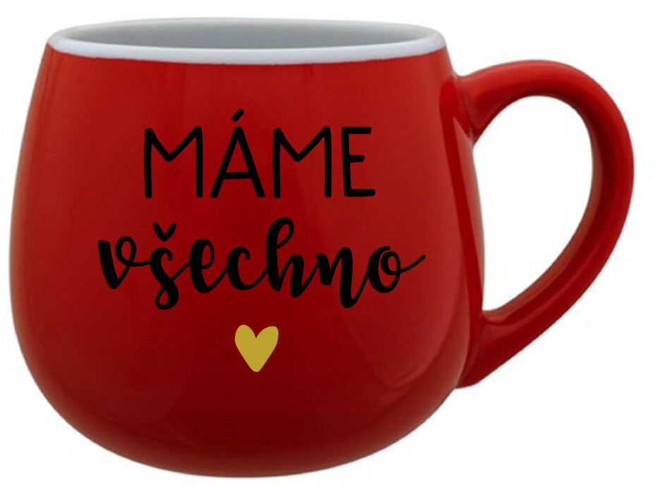 MÁME VŠECHNO - červený keramický hrníček 300 ml - main (0)