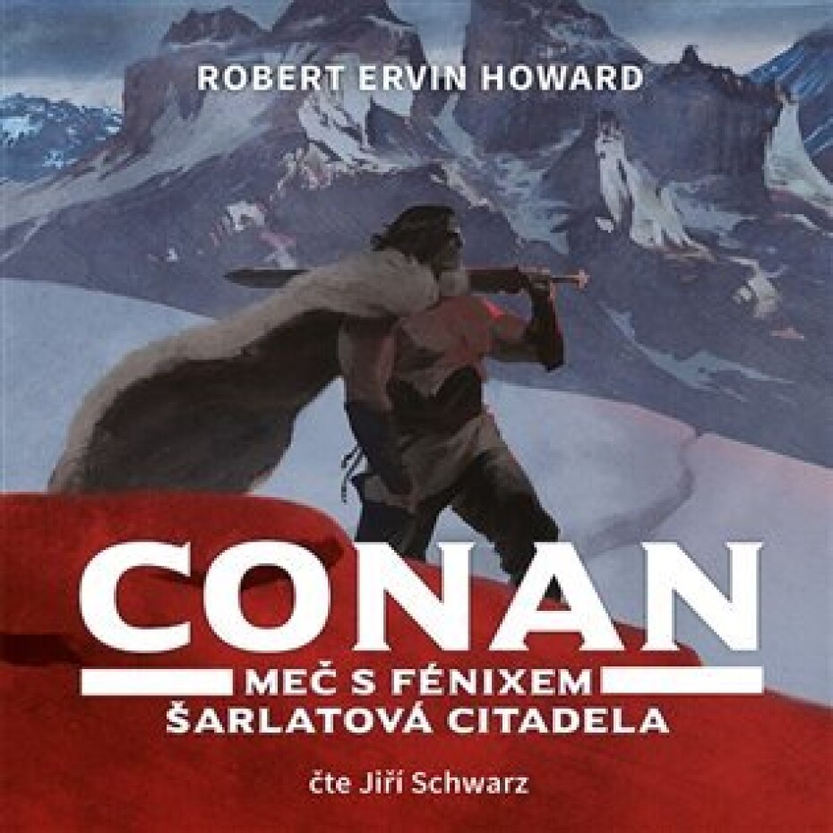 Conan - Meč s fénixem, Šarlatová citadela - CDmp3 (Čte Jiří Schwarz) - Robert Ervin Howard - main (0)