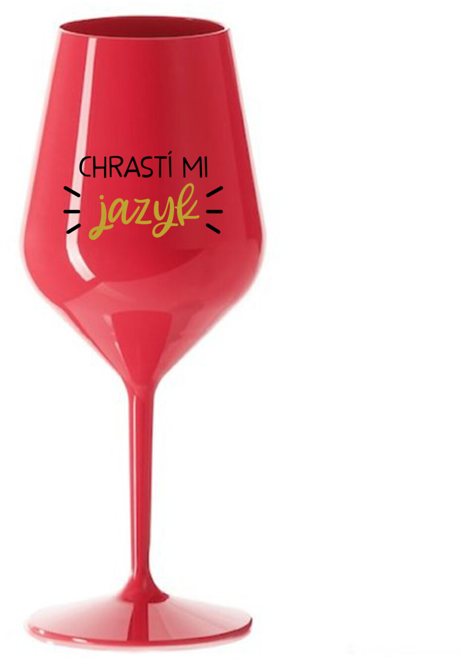 CHRASTÍ MI JAZYK - červená nerozbitná sklenice na víno 470 ml - main (0)