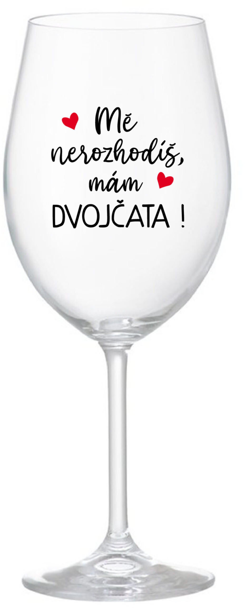 MĚ NEROZHODÍŠ, MÁM DVOJČATA! - čirá sklenice na víno 350 ml - main (0)