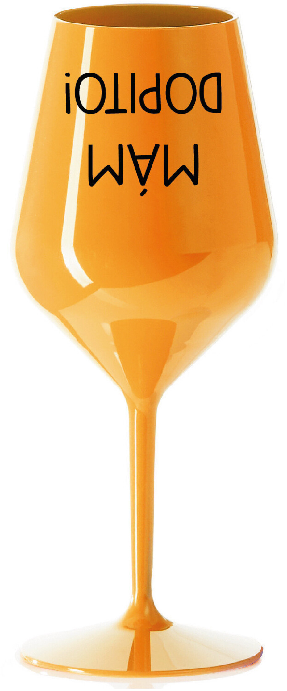 MÁM DOPITO! - oranžová nerozbitná sklenice na víno 470 ml - main (0)