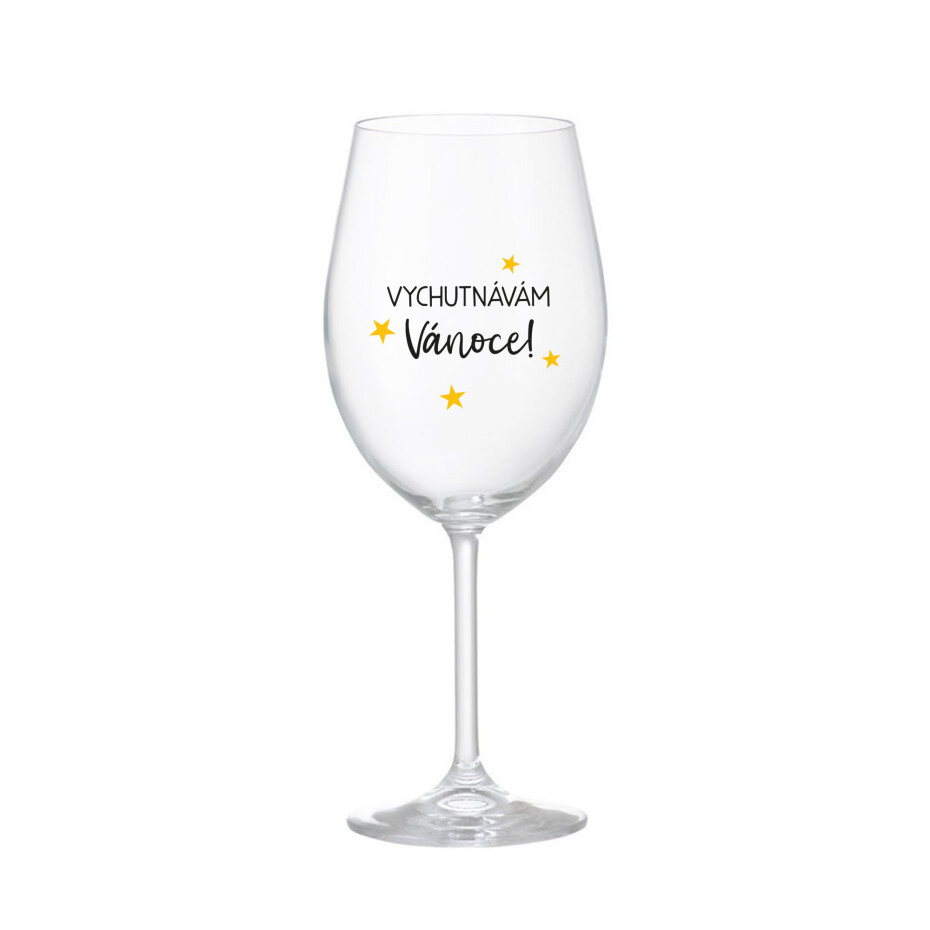 VYCHUTNÁVÁM SI VÁNOCE - čirá sklenice na víno 350 ml - main (0)