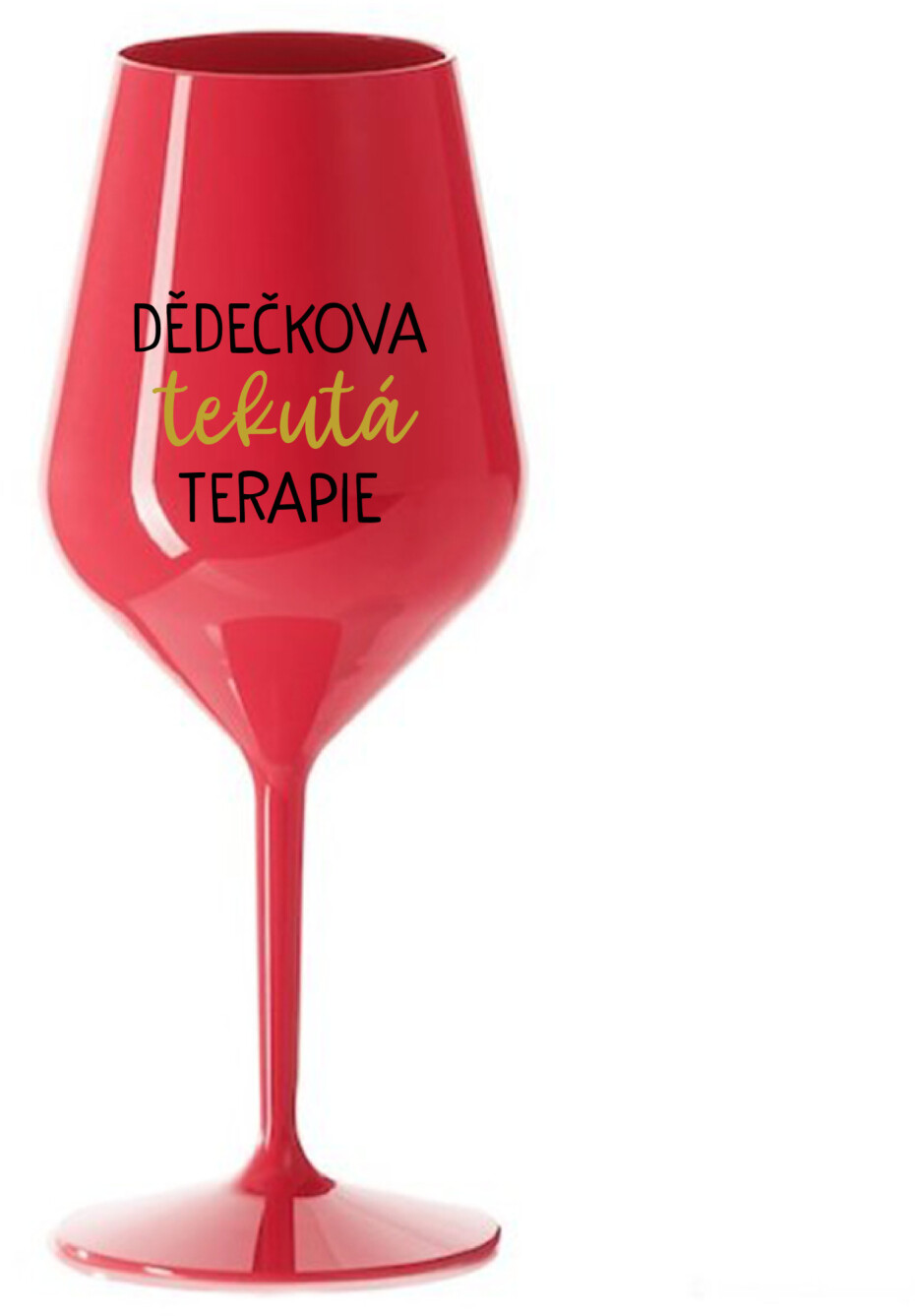 DĚDEČKOVA TEKUTÁ TERAPIE - červená nerozbitná sklenice na víno 470 ml - main (0)