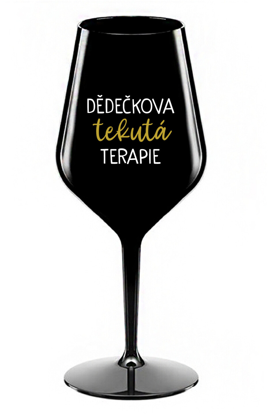 DĚDEČKOVA TEKUTÁ TERAPIE - černá nerozbitná sklenice na víno 470 ml - main (0)