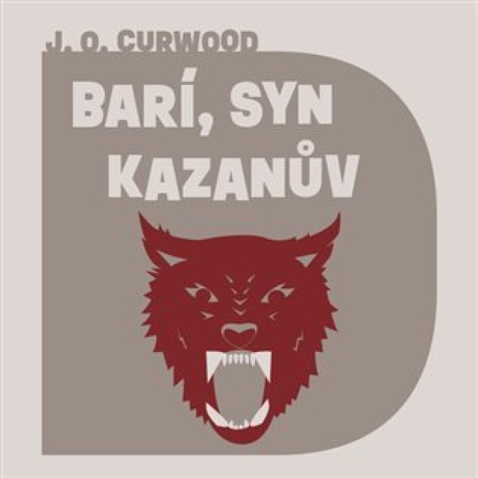 Barí, syn Kazanův - CDmp3 (Čte Ondřej Brousek) - James Oliver Curwood - main (0)