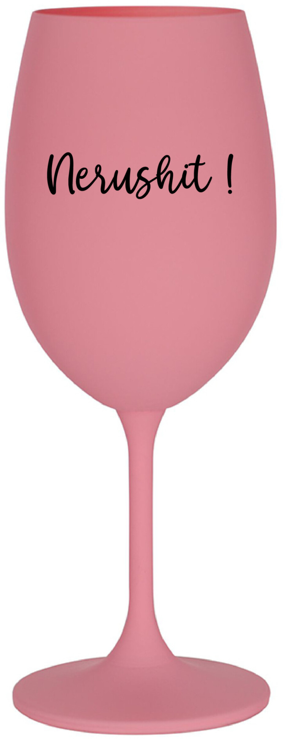 NERUSHIT! - růžová sklenice na víno 350 ml - main (0)