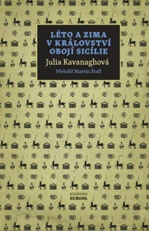 Product detail of Léto a zima v Království obojí Sicílie - Julia Kavanagh