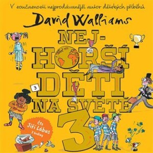 Product detail of Nejhorší děti na světě 3 - CDmp3 (Čte Jiří Lábus) - David Walliams