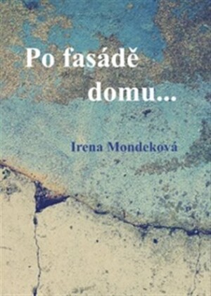 Product detail of Po fasádě domu... - Irena Mondeková